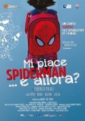 Mi piace Spiderman e allora?